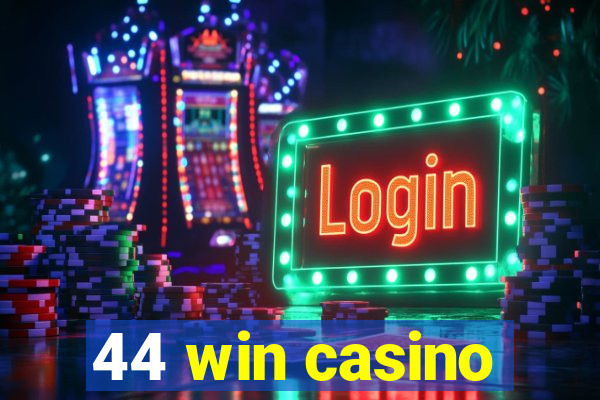 44 win casino